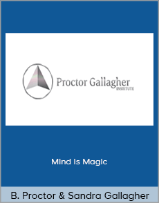 Bob Proctor and Sandra Gallagher - Mind is Magic