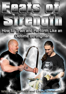 Bud Jeffries and Logan Christopher - Feats of Strength How to Train and Perform Like an Oldtime Strongman