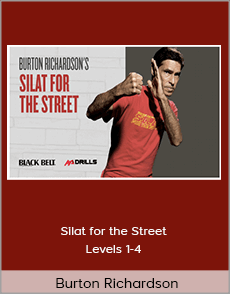 Burton Richardson – Silat for the Street Levels 1-4