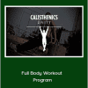 Calisthenics Unity - Chris Nielsen - Full Body Workout Program