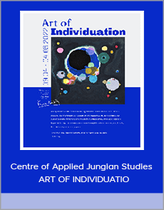 Centre of Applied Jungian Studies - ART OF INDIVIDUATIO