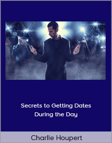 Charlie Houpert - Secrets to Getting Dates During the Day