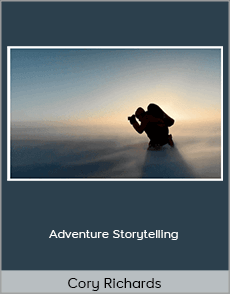 Cory Richards - Adventure Storytelling