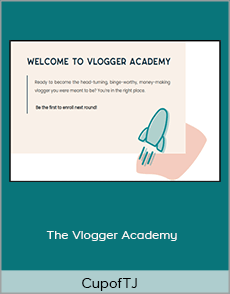 CupofTJ - The Vlogger Academy