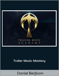 Daniel Beijbom - Trailer Music Mastery