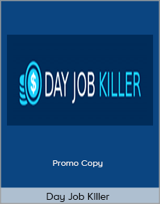 Day Job Killer - Promo Copy