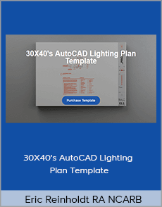 Eric Reinholdt RA NCARB - 30X40's AutoCAD Lighting Plan Template