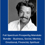 Eric Thompson - Full Spectrum Prosperity Mandala Bundle - Business, Social, Mental, Emotional, Financial, Spiritual