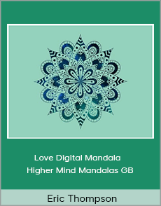 Eric Thompson - Love Digital Mandala - Higher Mind Mandalas GB