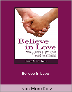 Evan Marc Katz - Believe in Love