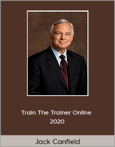 Jack Canfield - Train The Trainer Online 2020