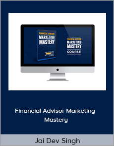 Jai Dev Singh - Financial Advisor Marketing Mastery