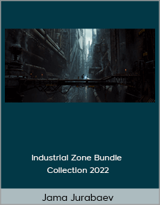 Jama Jurabaev - Industrial Zone Bundle Collection 2022