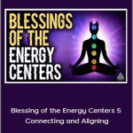 Joe Dispenza - Blessing of the Energy Centers 5 - Connecting and Aligning