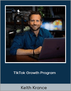 Keith Krance - TikTok Growth Program