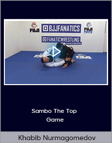 Khabib Nurmagomedov - Sambo The Top Game