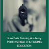 Lions Gate Training Academy - PROFESSIONAL CONTINUING EDUCATION: Firearms (4 Credit Hours)