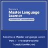 Luca Lampariello - Become a Master Language Learn Part 1 - The Bidirectional Translation Method