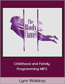 Lynn Waldrop - Childhood and Family Programming MP3