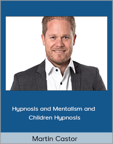 Martin Castor - Hypnosis and Mentalism and Children Hypnosis