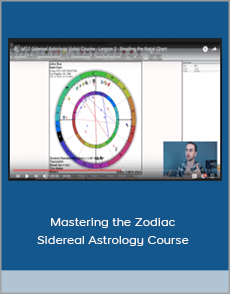 Mastering the Zodiac - Sidereal Astrology Course