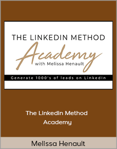 Melissa Henault - The Linkedin Method Academy