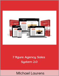 Michael Laurens - 7 figure Agency Sales System 2.0