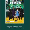 Mike Long - Crypto without Risk