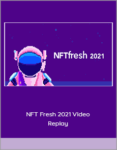 NFT Fresh 2021 Video Replay