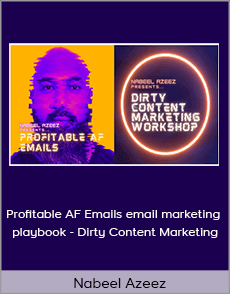 Nabeel Azeez - Profitable AF Emails email marketing playbook - Dirty Content Marketing