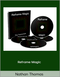 Nathan Thomas - Reframe Magic