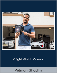 Pejman Ghadimi - Knight Watch Course