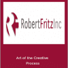 Robert Fritz - Art of the Creative Process