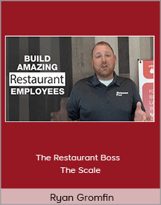 Ryan Gromfin - The Restaurant Boss - The Scale