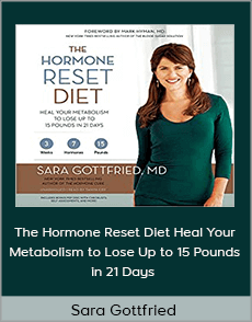 Sara Gottfried - The Hormone Reset Diet Heal Your Metabolism to Lose Up to 15 Pounds in 21 Days