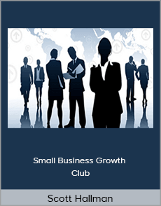 Scott Hallman - Small Business Growth Club