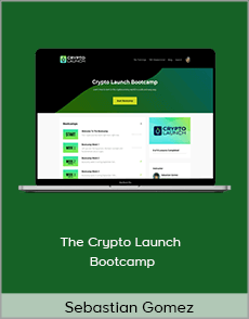 Sebastian Gomez - The Crypto Launch Bootcamp