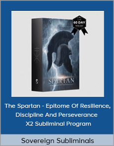 Sovereign Subliminals - The Spartan - Epitome Of Resilience, Discipline And Perseverance - X2 Subliminal Program