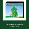 Steve Siebold - The Making of a Million Dollar Mind