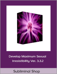 Subliminal Shop - Develop Maximum Sexual Irresistibility Ver. 3.3.2