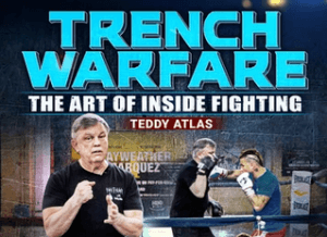 Teddy Atlas - Trench Warfare. The Art Of Inside Fighting