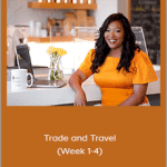 Teri Ijeoma - Trade and Travel (Week 1-4)