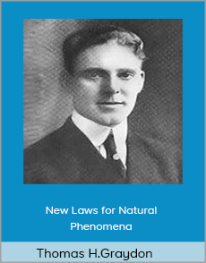 Thomas H.Graydon - New Laws for Natural Phenomena