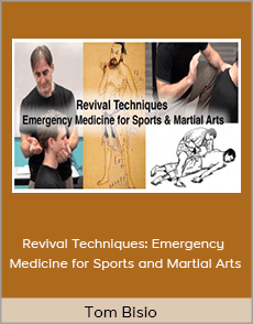 Tom Bisio - Revival Techniques: Emergency Medicine for Sports and Martial Arts