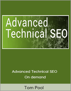 Tom Pool - Advanced Technical SEO - On demand