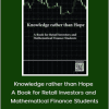 Vasily Nekrasov - Knowledge rather than Hope - A Book for Retail Investors and Mathematical Finance Students