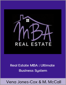 Vena Jones-Cox and Missy McCall - Real Estate MBA : Ultimate Business System