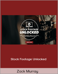 Zack Murray - Stock Footage Unlocked