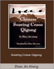 Zhao Jin-Xiang - Soaring Crane Qigong