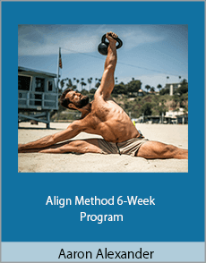 Aaron Alexander - Align Method 6-Week Program